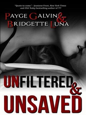 cover image of Unfiltered & Unsaved